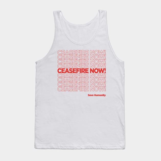 CEASEFIRE NOW Tank Top by Gemini Chronicles